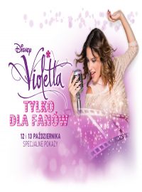 Violetta - tylko dla fanw
