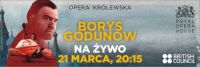 Royal Opera House na ywo - Borys Godunow