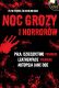 Noc grozy i horrorw - Maraton