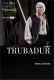 Met Opera: Trabadur