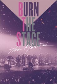 Burn the Stage: The Movie