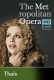 The Metropolitan Opera: THAIS