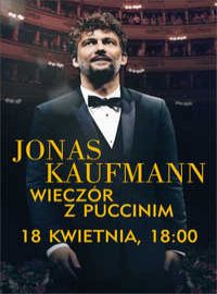 Jonas Kaufmann: Wieczr z Puccinim